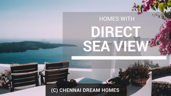 direct sea view homes villas apartment property chennai